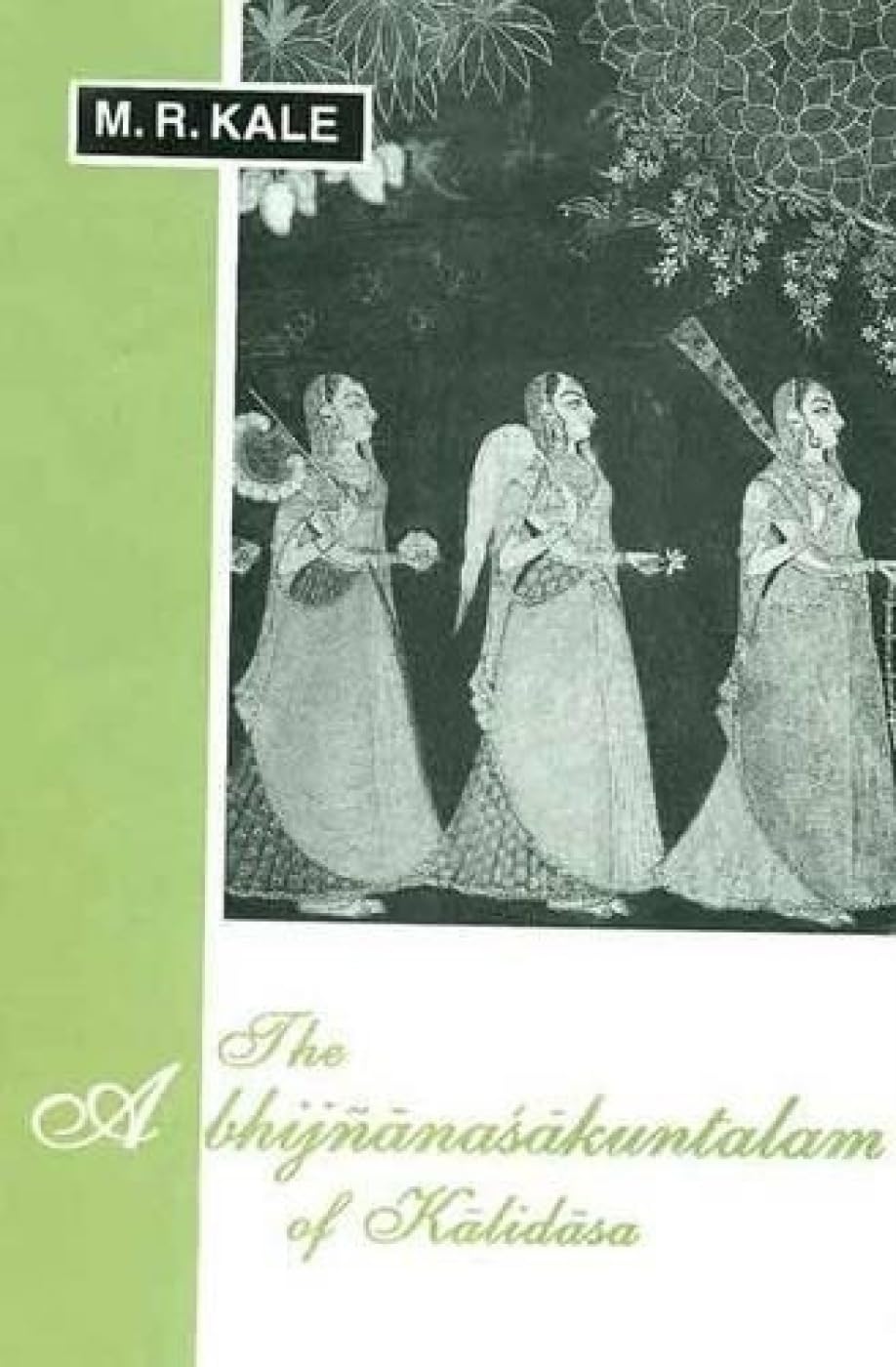 The Abhijnanasakuntalam Of Kalidasa - Retail Maharaj