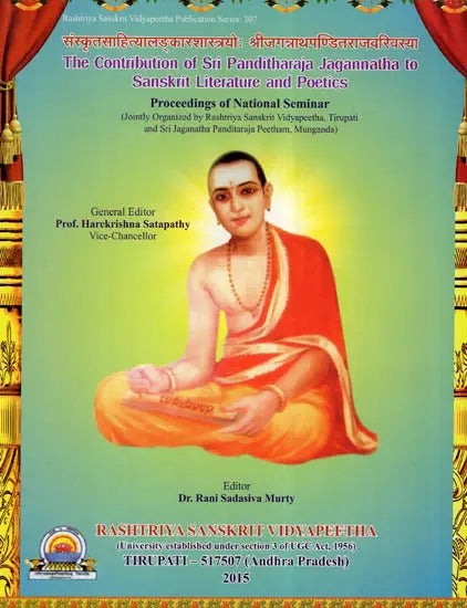 The Contribution Of Sri Panditharaja Jagannatha to Sanskrit Literature and Poetics (Proceedings of National Seminar) - Retail Maharaj