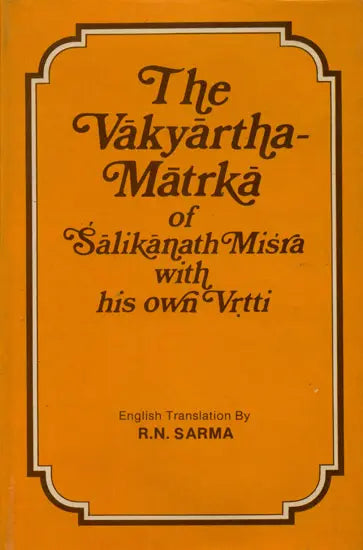The Vākyārthamātṛkā of Śālikānatha Miśra with his own vṛtti (Sri Garib Dass oriental series) - Retail Maharaj