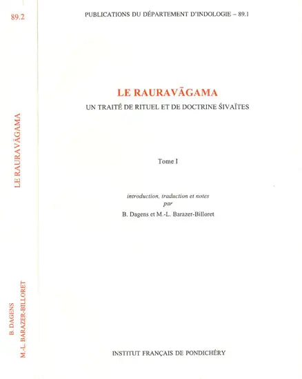 Le Rauravagama: Un Traite De Rituel Et De Doctrine Sivaites (Set of Two Volumes) - Retail Maharaj