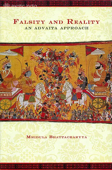 Falsity and Reality (An Advaita Approach)