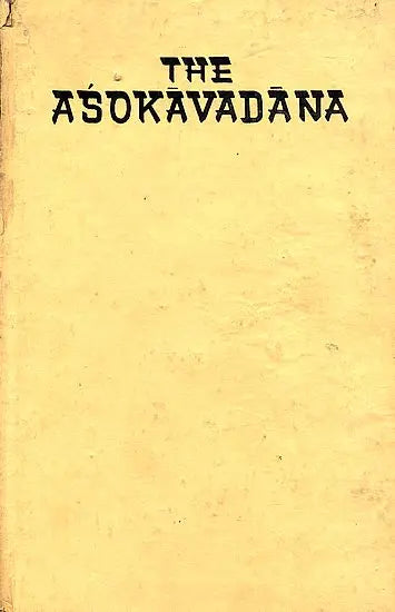 The Asokavadana (An Old and Rare Book) - Retail Maharaj