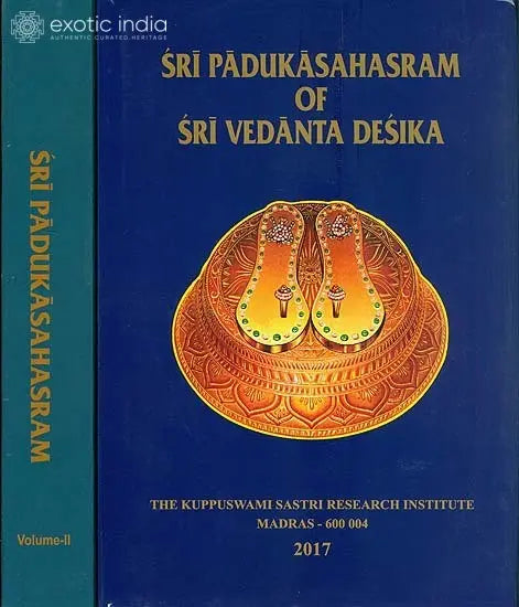 Sri Padukasahasram of Sri Vedanta Desika (Set of 2 Volumes)