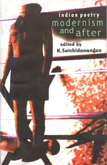 Indian Poetry Modernism and After - Retail Maharaj