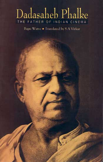 DADASAHEB PHALKE The Father of Indian Cinema - Retail Maharaj