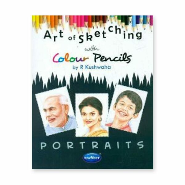 Navneet Art of Sketching with Colour Pencils – Portrait Drawing for Beginners - Retail Maharaj
