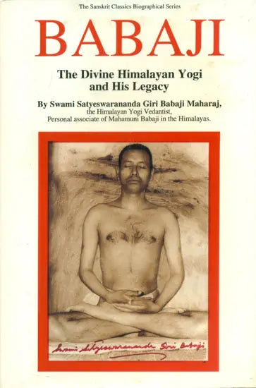 Babaji - The Divine Himalayan Yogi and His Legacy - Retail Maharaj