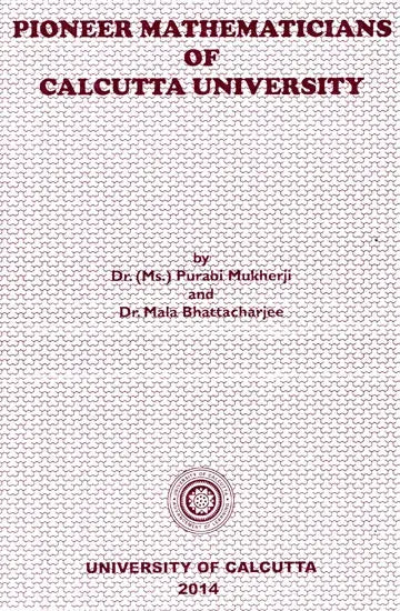 Pioneer Mathematicians of Calcutta University