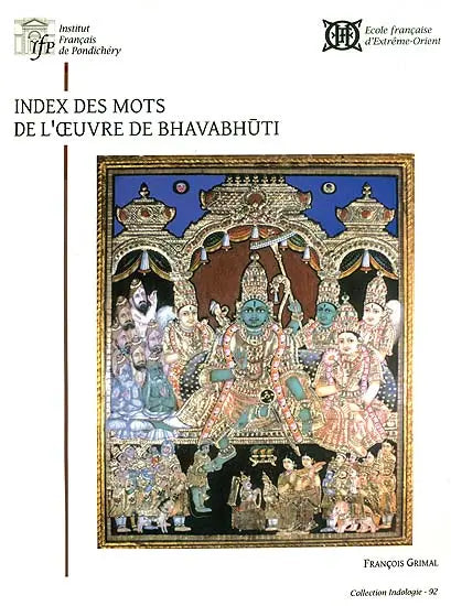Index Des Mots De L'Œuvre de Bhavabhuti - Retail Maharaj