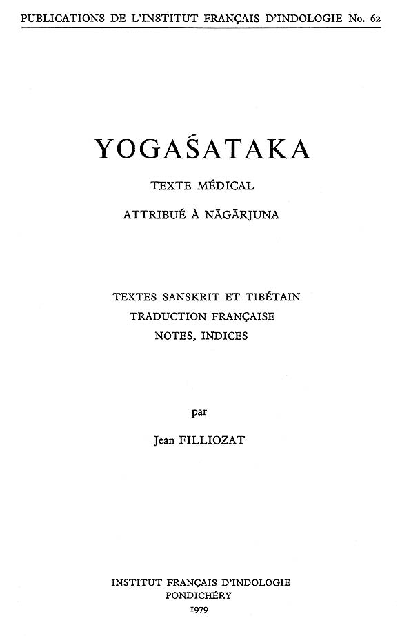 Yogasataka: Texte Médical Attribué à Nagarjuna (An Old and Rare Book) - Retail Maharaj