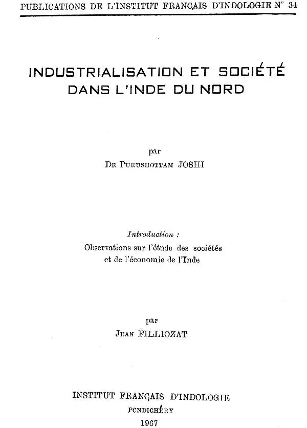 Industrialisation et Société Dans L'Inde Du Nord (An Old and Rare Book) - Retail Maharaj