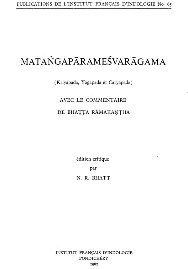 Matangaparamesvaragama: Kriyapada, Yogapada et Caryapada - Retail Maharaj