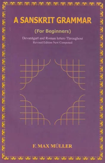 A Sanskrit Grammar- For Beginners (Devanagari and Roman Letters Throughout) - Retail Maharaj