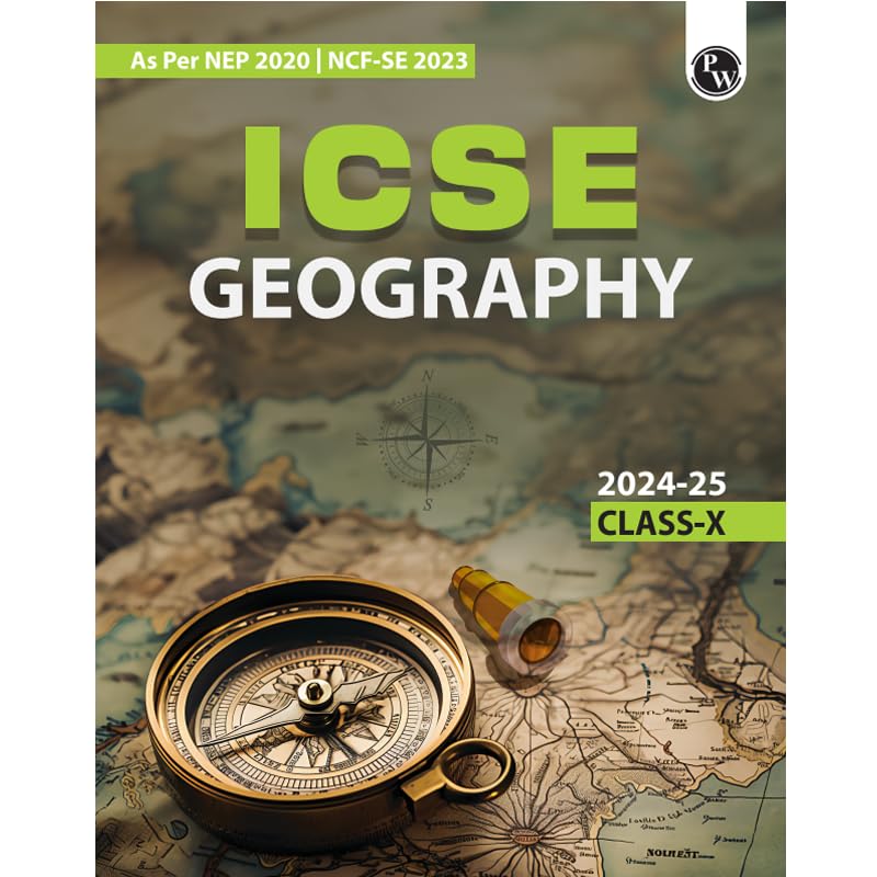 Icse Class 10 Geography As Per Latest Nep For Exam 2024-25 - Retail Maharaj