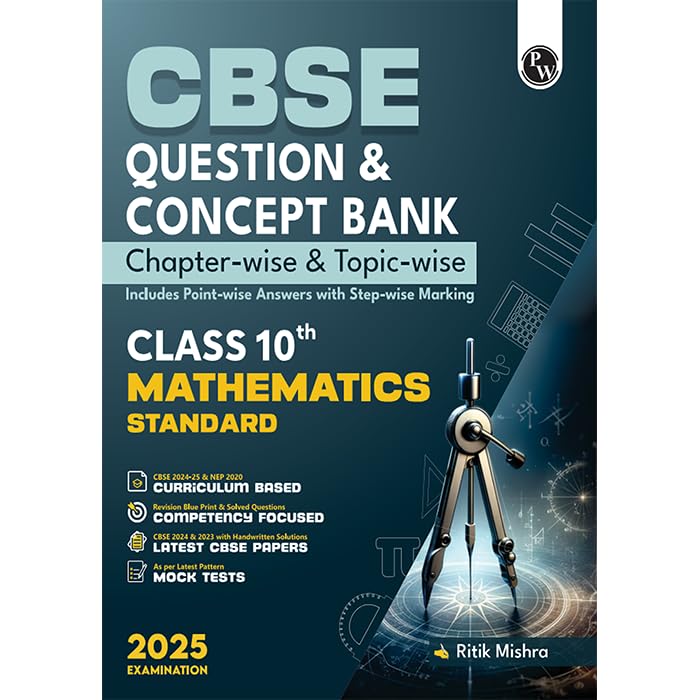 Pw Cbse Question Bank Class 10 Mathematics With Concept Bank, Chapterwise And Topicwise Past Year Questions With Solved Papers For Board Exams 2025 - Retail Maharaj