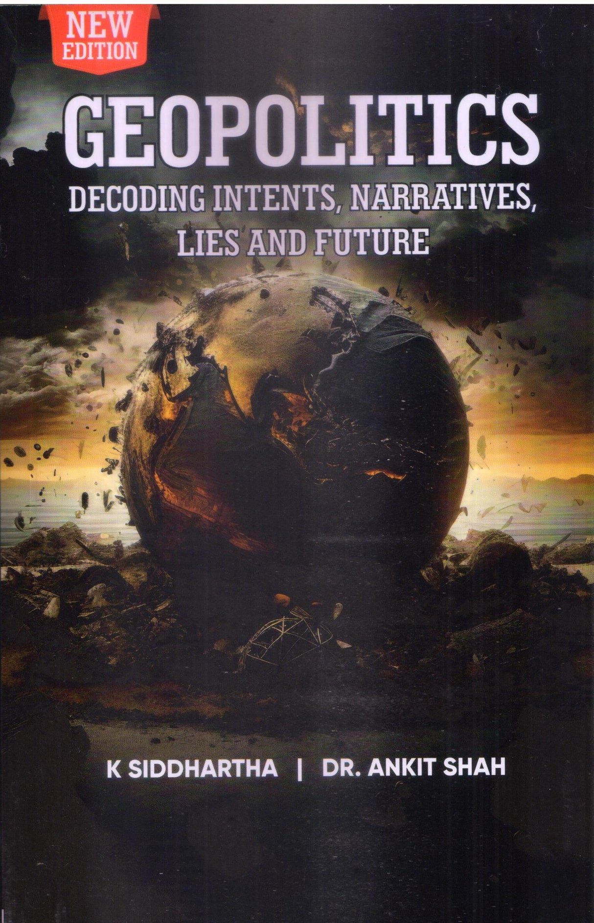Geopolitics: Decoding Intents, Narratives, Lies and Future - Retail Maharaj