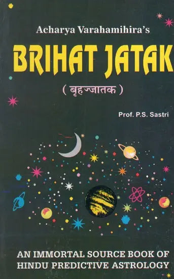 Acharya Varahamihira's Brihat Jatak: An Immortal Source Book of Hindu Predictive Astrology - Retail Maharaj