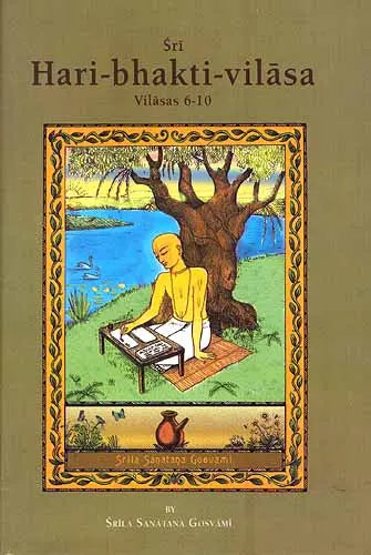 Sri Hari-bhakti-vilasa (Volume Two): Vilasas 6-10 ((With Transliteration and English Translation)) - Retail Maharaj