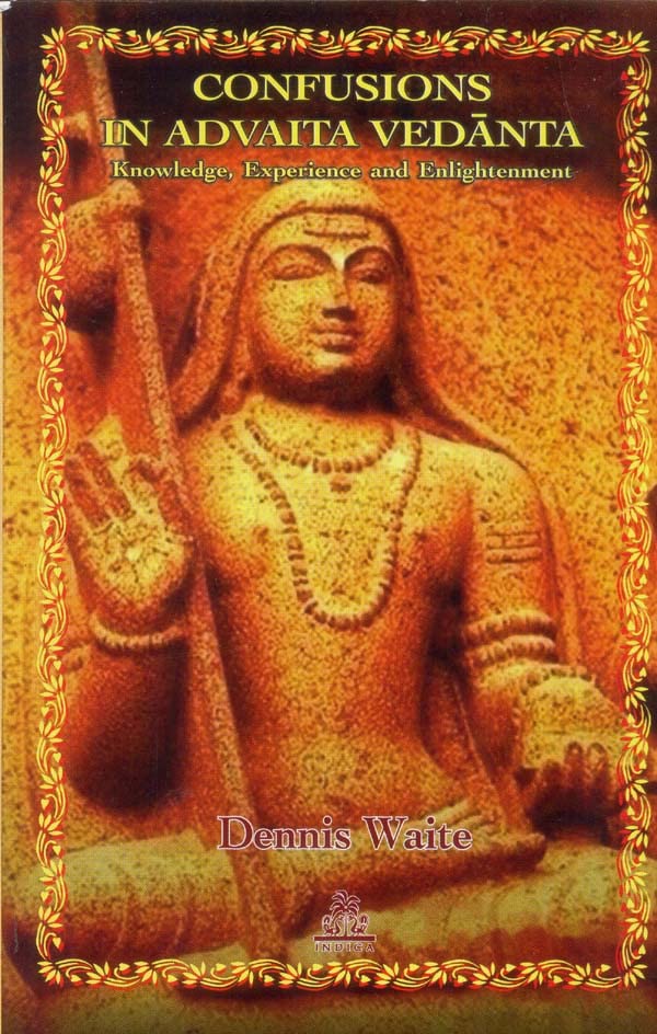 Confusions in Advaita Vedanta (Hardcover) - Retail Maharaj
