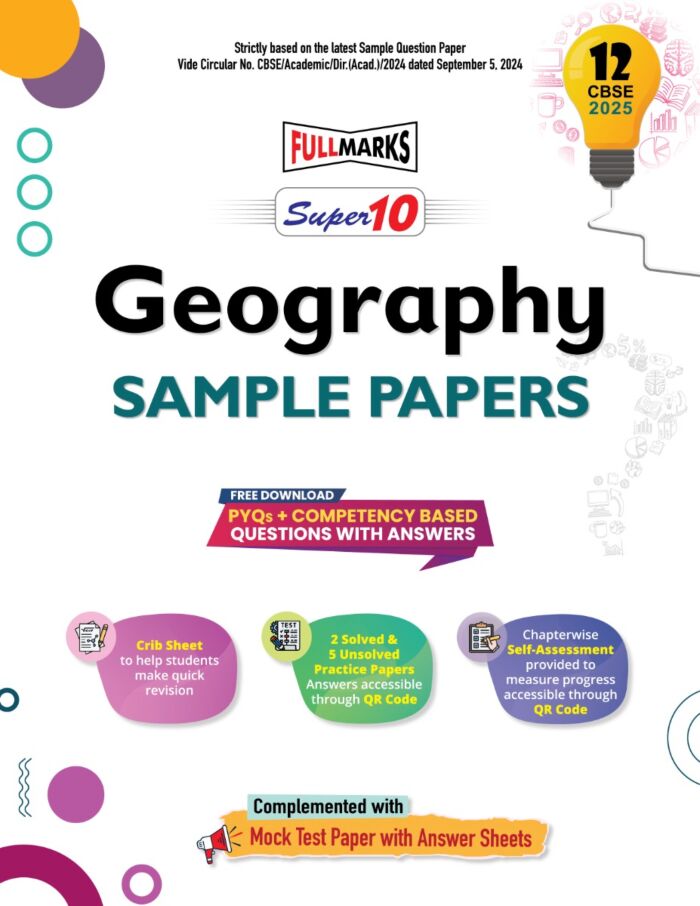 Full Marks Super 10 Sample Papers Geography for Class 12 | 2025 Exam - Retail Maharaj