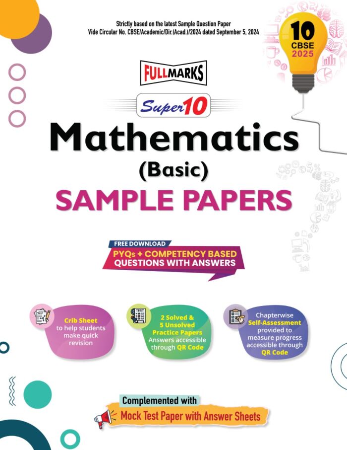 Full Marks Super 10 Sample Papers Mathematics Basic for Class 10 | 2025 Exam - Retail Maharaj