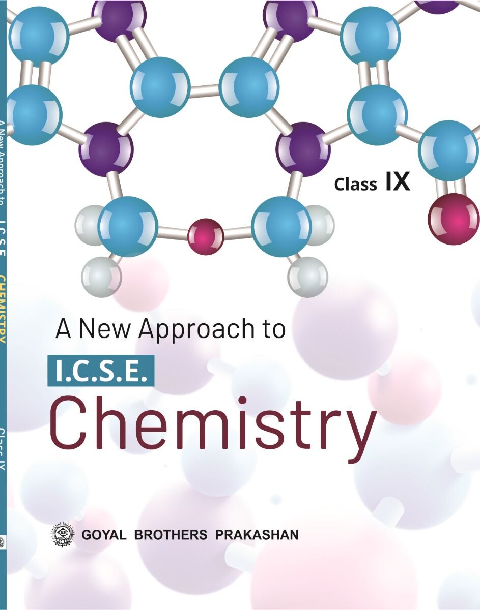 Goyal Brothers A New Approach to ICSE Chemistry Part 1 for Class 9 - Retail Maharaj