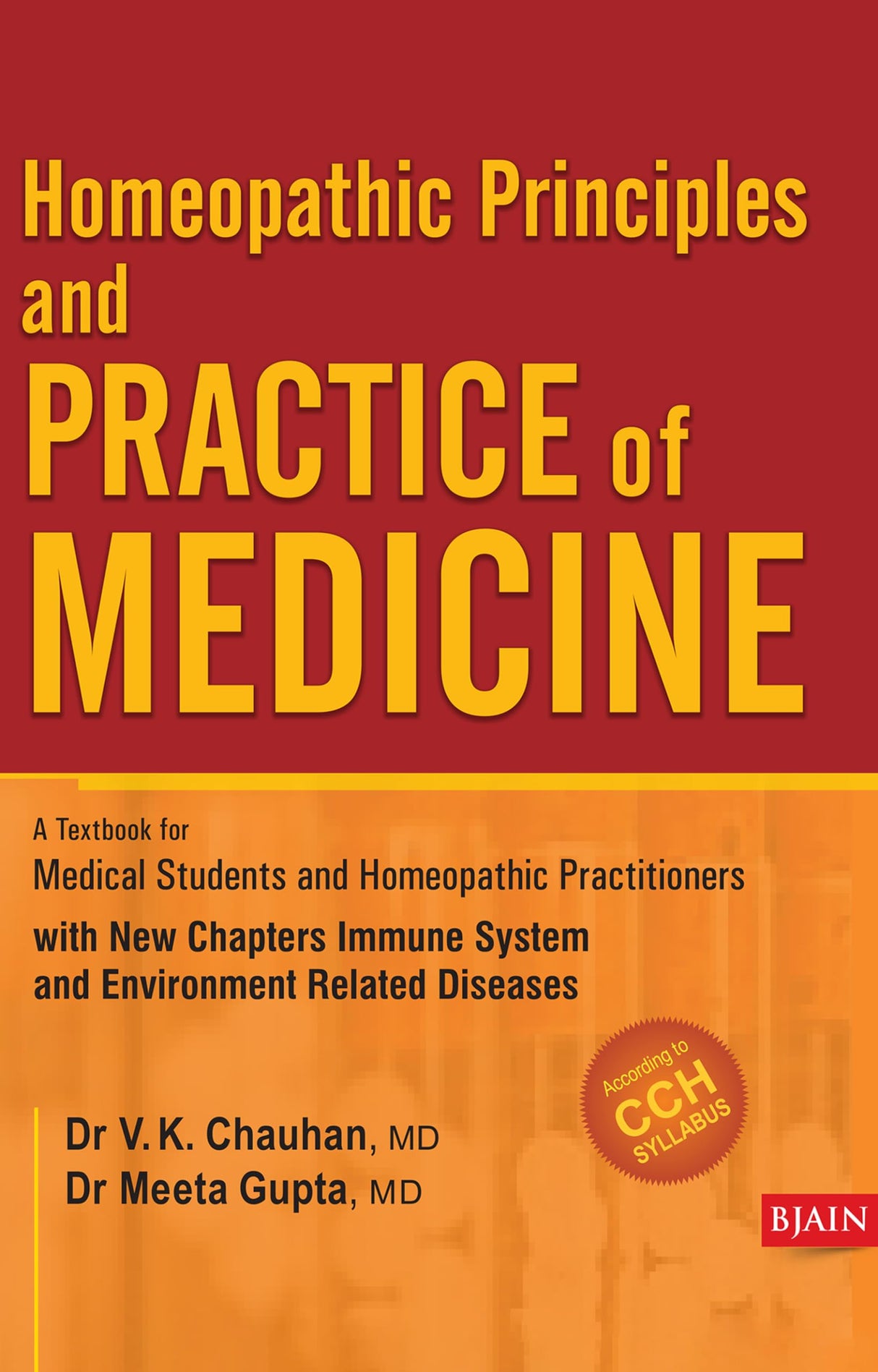 Homoeopathic Principal and Practice of Medicine – A Textbook for Medical Students and Practitioners with New Chapters Immune System and Environment Related Diseases - Retail Maharaj