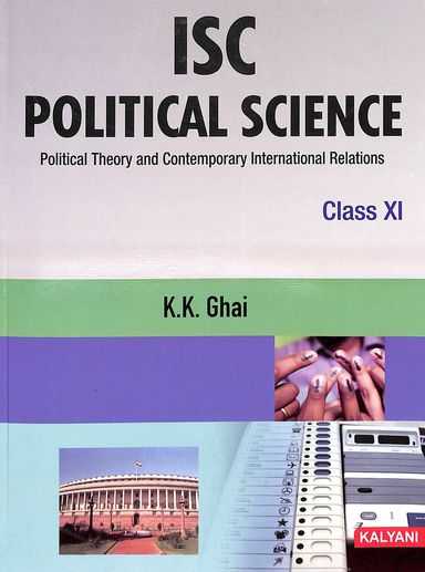 Isc Political Science Class 11 : Political Theory & Contemporary International Relations - Retail Maharaj