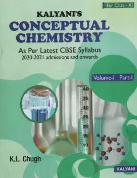 Kalyani's Conceptual Chemistry For Class 11 (Volume-1) : Part-1 - Retail Maharaj