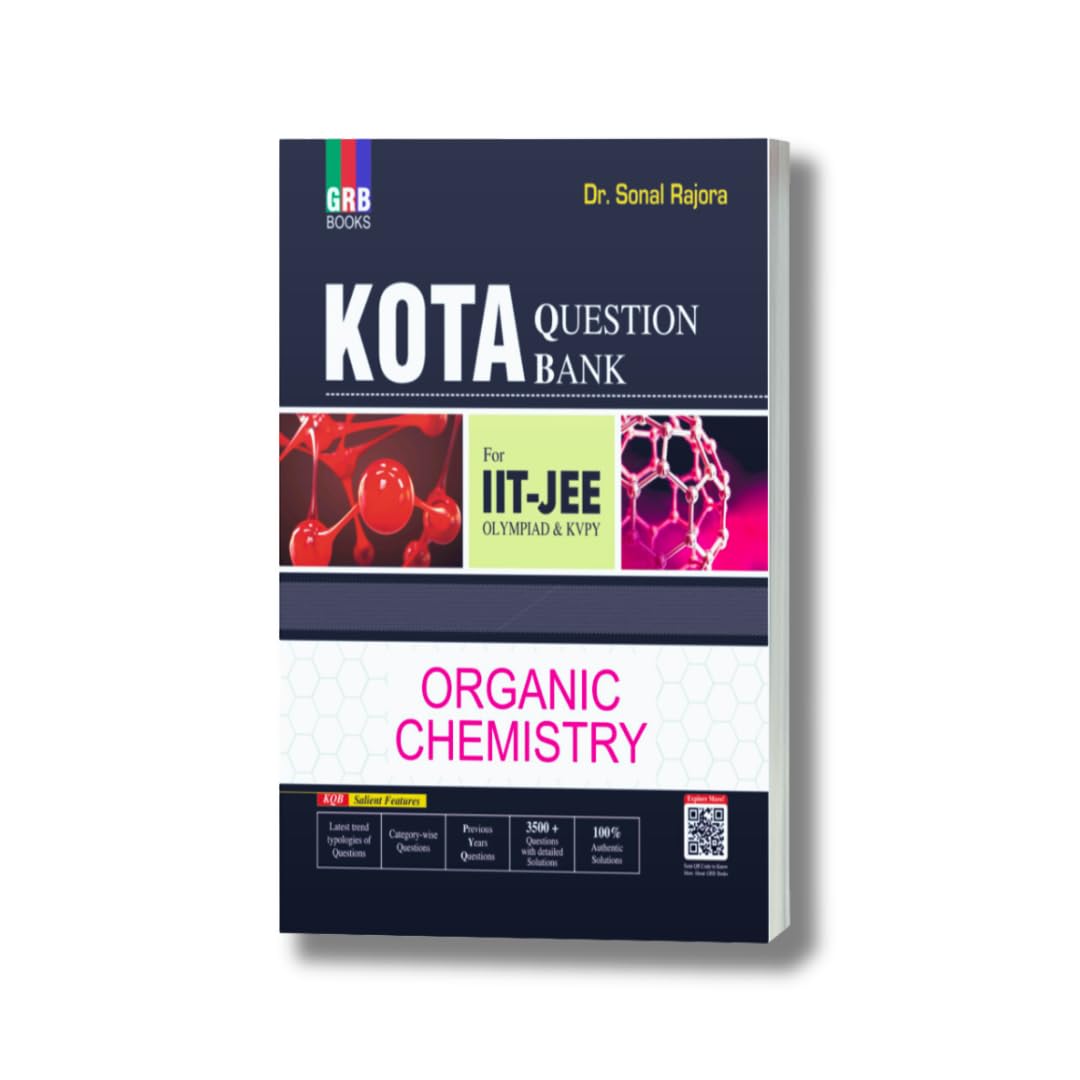 Kota Question Bank Organic Chemistry For IIT-JEE/Olympiad/KVPY 2024 - Retail Maharaj