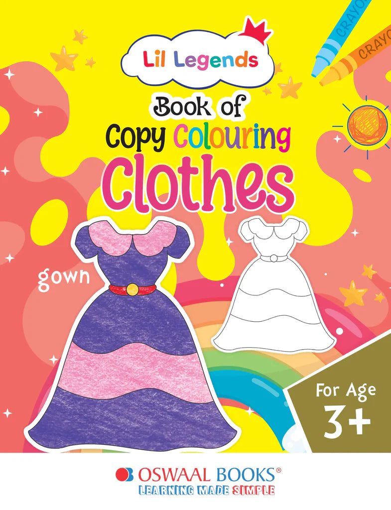 Lil Legends Book of Copy Colouring for kids,To Learn About Clothes, Age 3 + - Retail Maharaj