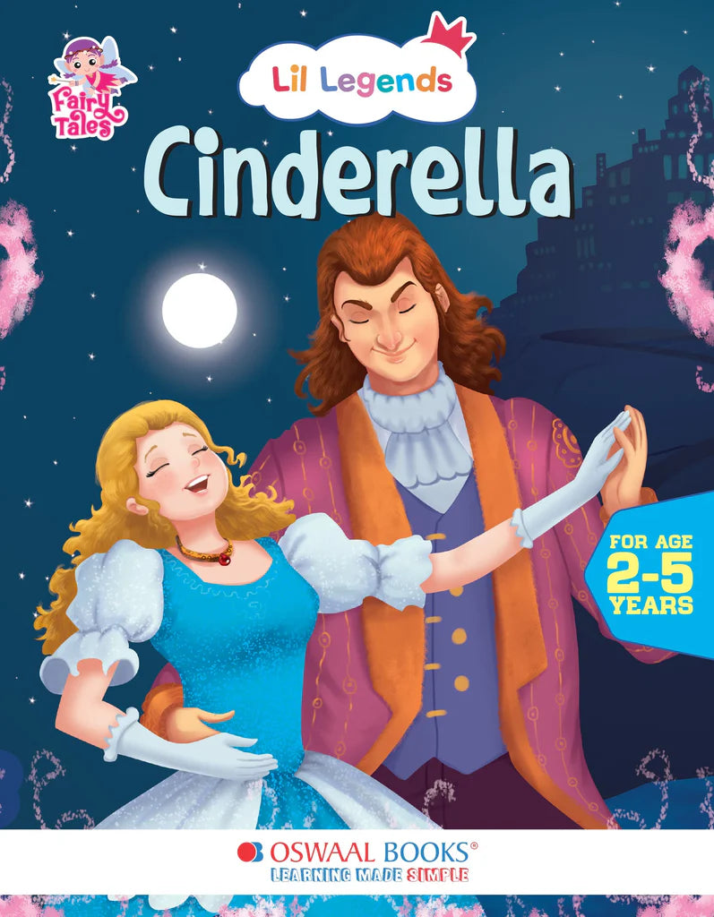 Lil Legends Fairy Tales- Cinderella, For Kids/Illustrated Story Book/Bed Time Story Book, Age 2-5 Years - Retail Maharaj
