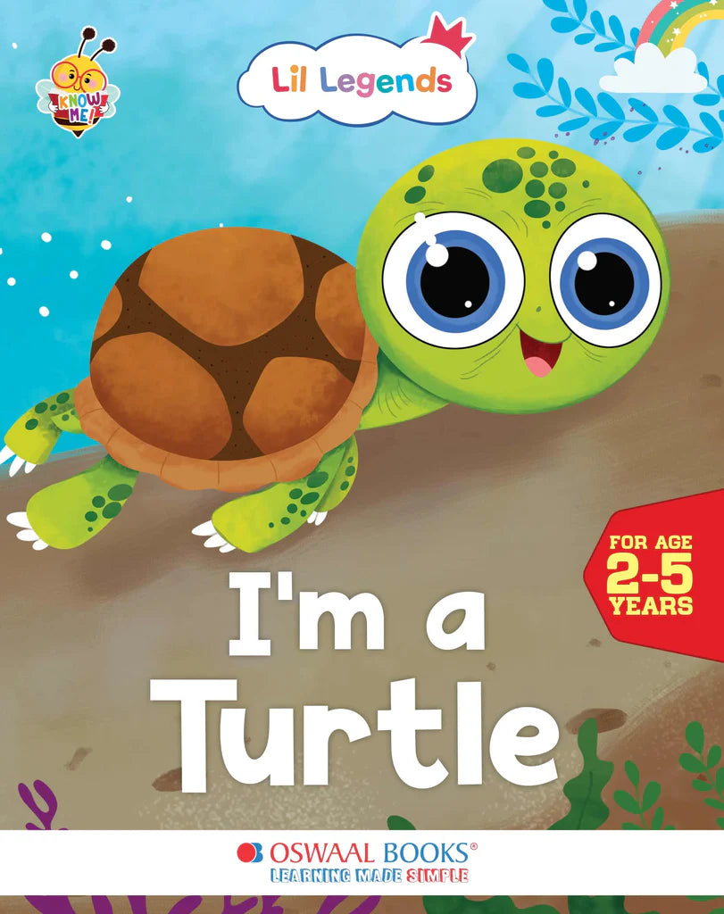 Lil Legends Know me Series, I am a Turtle/ Fascinating Animal Book- Sea Animal, Exciting Illustrated Book for kids, Age 2+ - Retail Maharaj
