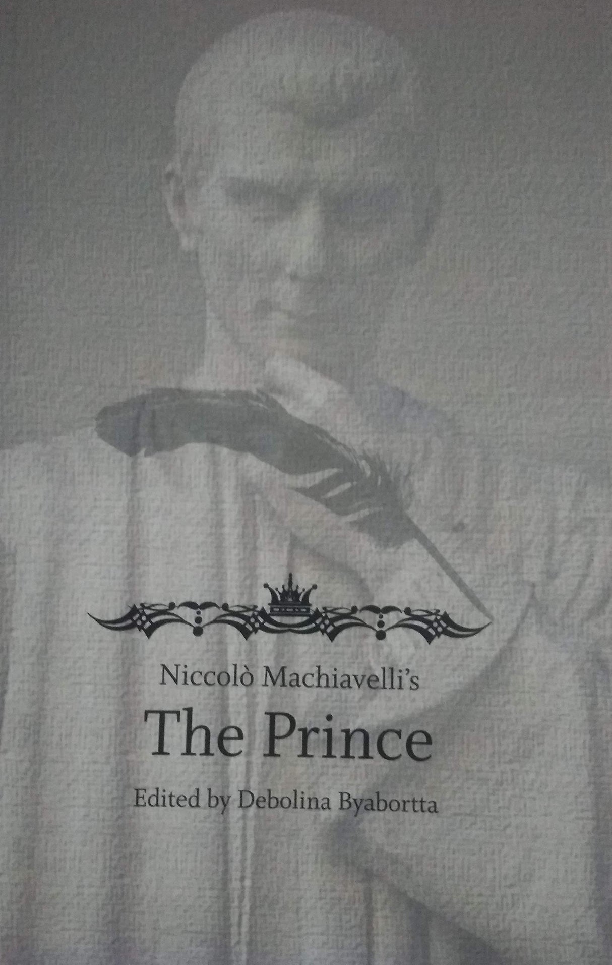 NICCOLO MACHIAVELLI'S THE PRINCE - Retail Maharaj