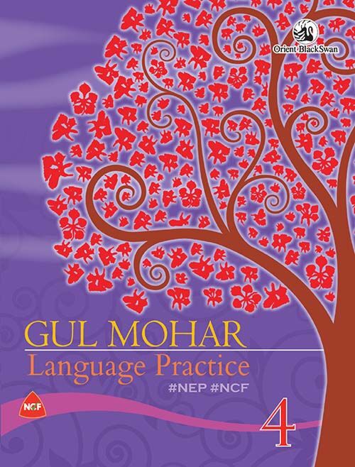 Orient Blackswan | Gul Mohar | Language Practice | Class 4 - Retail Maharaj