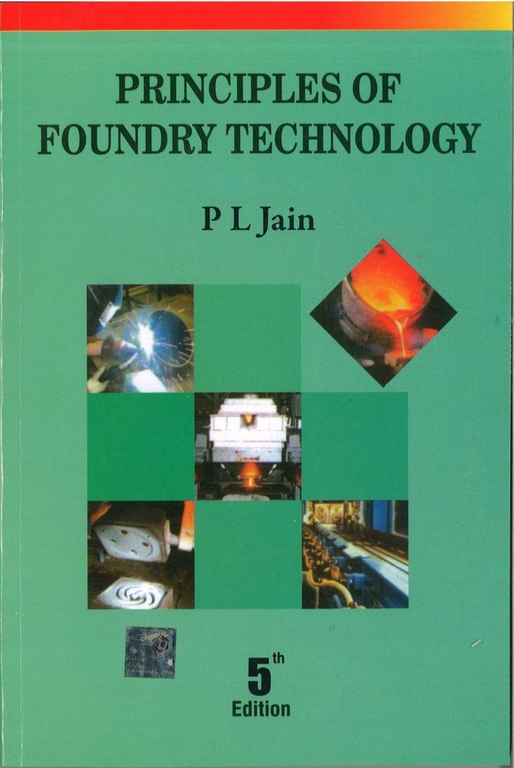 Principles Of Foundry Technology - Retail Maharaj