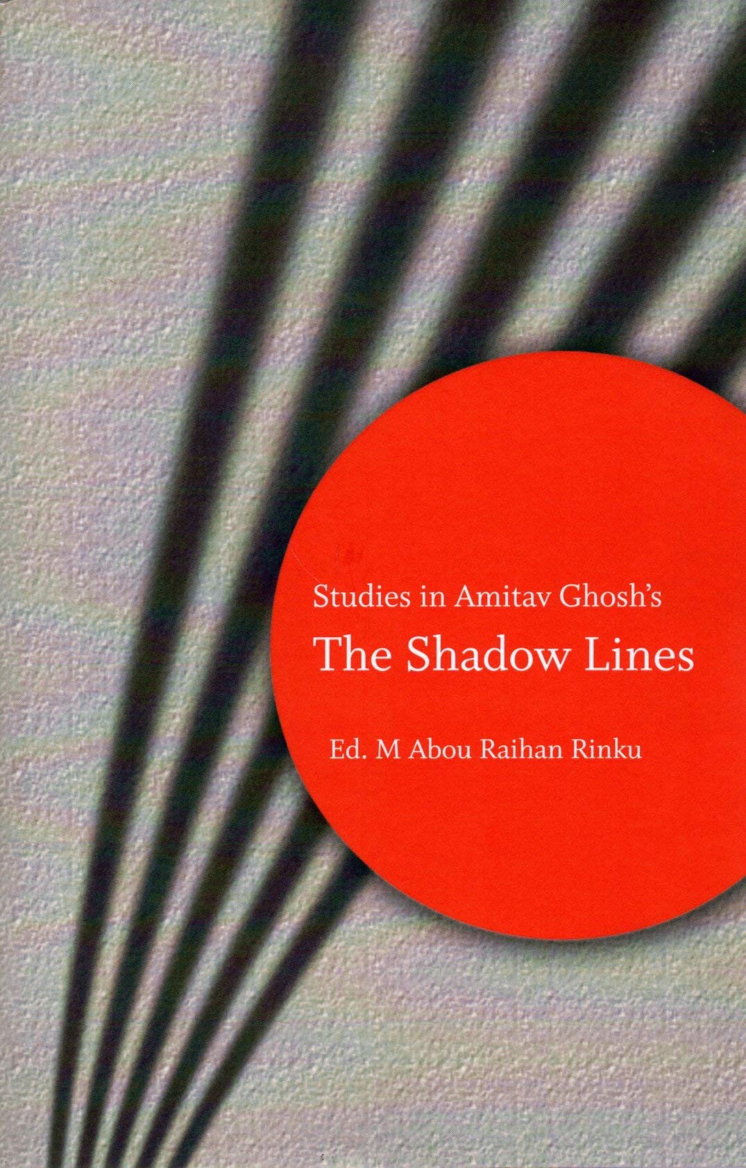 STUDIES IN AMITAV GHOSH'S THE SHADOW LINES - Retail Maharaj