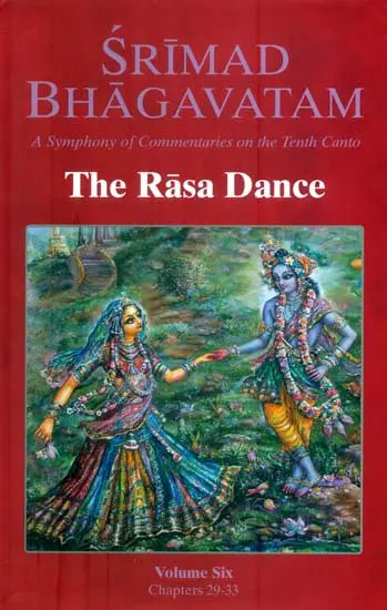 The Rasa Dance from Srimad Bhagavatam with Many Commentaries - Retail Maharaj
