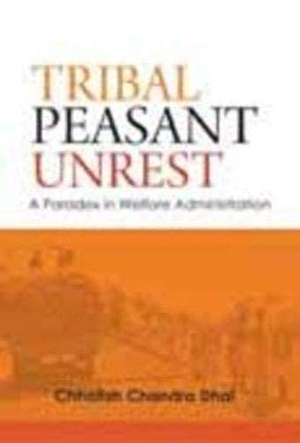 Tribal Peasant Unrest: A Paradox In Welfare Administration - Retail Maharaj