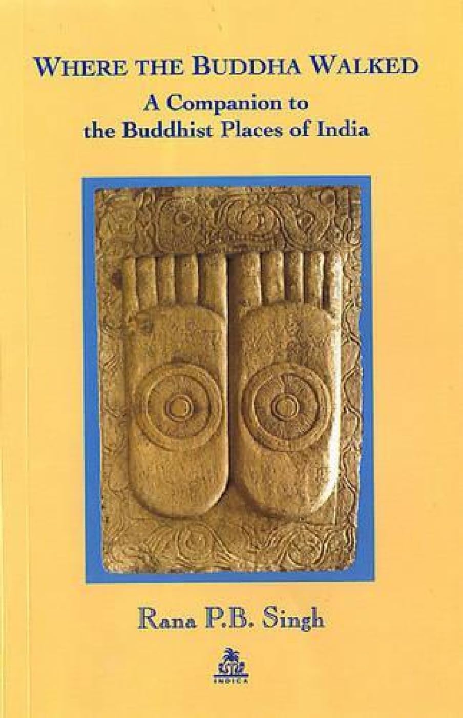 Where the Buddha Walked - Retail Maharaj
