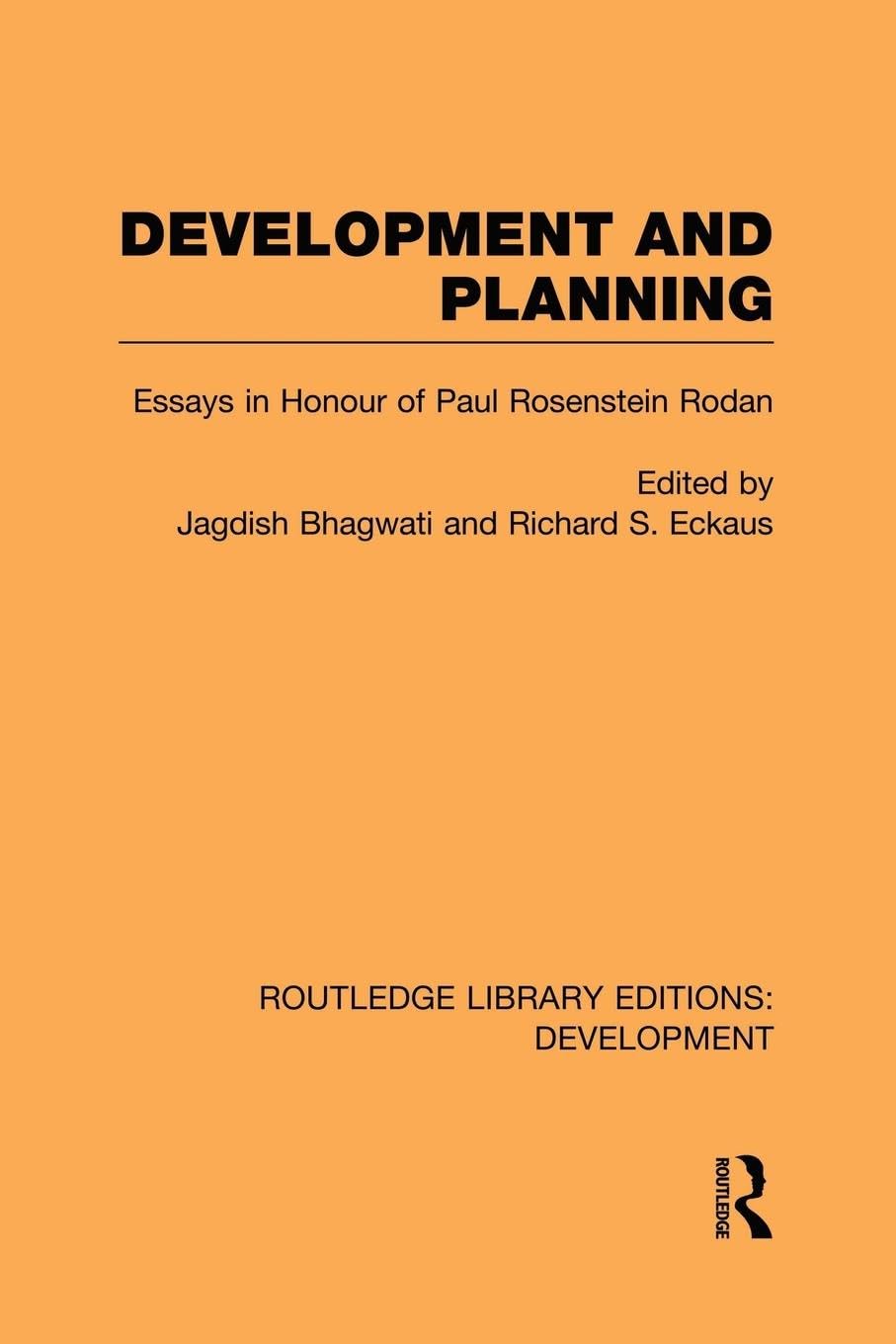 Development and Planning: Essays in Honour of Paul Rosenstein-Rodan (Routledge Library Editions: Development) - Retail Maharaj