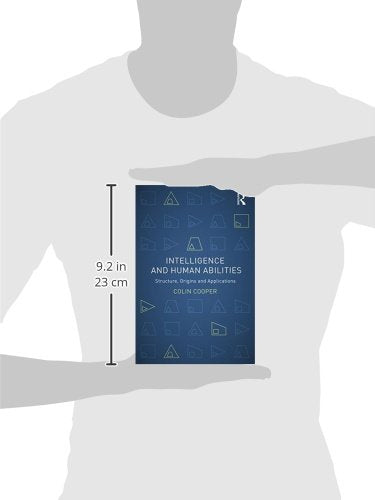 Intelligence and Human Abilities: Structure, Origins and Applications (Psychology Focus) - Retail Maharaj