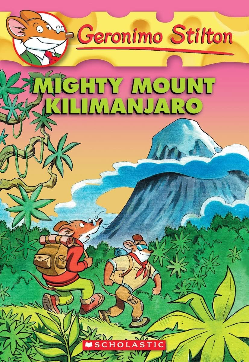 GERONIMO STILTON #41 MIGHTY MOUNT KILIMANJARO - Retail Maharaj