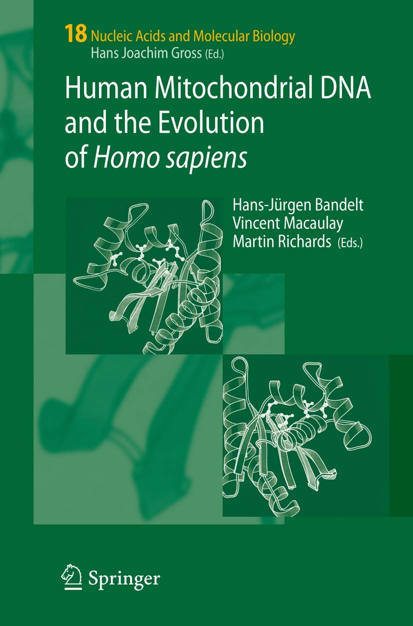 Human Mitochondrial DNA and the Evolution of Homo sapiens - Retail Maharaj
