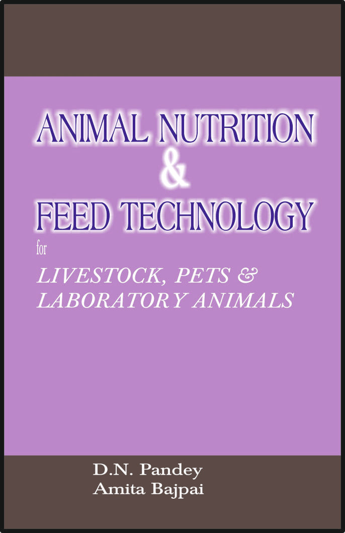 ANIMAL NUTRITION & FEED TECHNOLOGY for Livestock, Pets & Laboratory Animals - Retail Maharaj