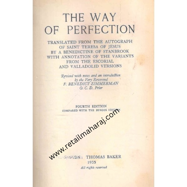 the way of perfection Translated From the Autograph of Saint Teresa of Jesus by the Benedictines of Stanbrook Including All the Variants From the Escorial and Valladolid Versions - Retail Maharaj