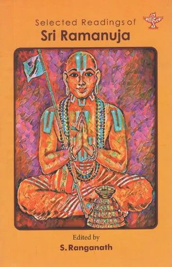 Selected Readings of Ramanuja - Retail Maharaj