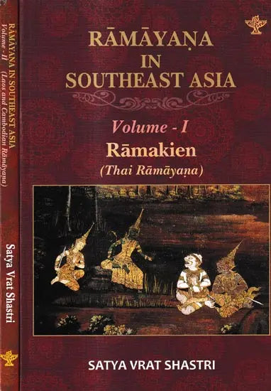 Ramayana in Southeast Asia in Set of 2 Volumes (Ramakien Thai Ramayana-Laos and Cambodian Ramayana) - Retail Maharaj