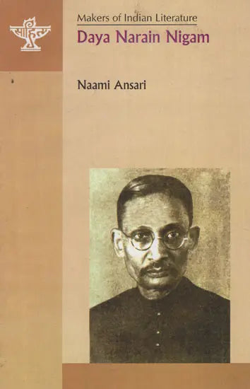 Daya Narain Nigam- Makers of Indian Literature - Retail Maharaj