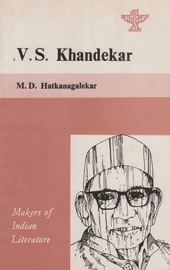 V.S. Khandekar- Makers of Indian Literature - Retail Maharaj